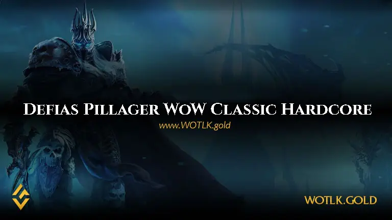 Defias Pillager Server - WoW Classic Hardcore