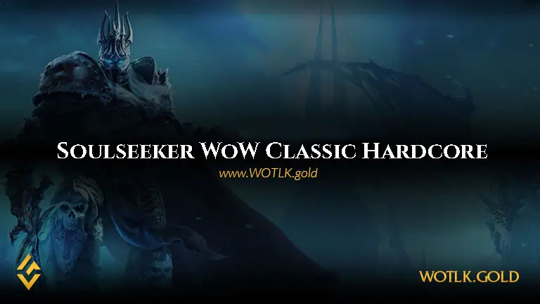 Soulseeker Server - WoW Classic Hardcore