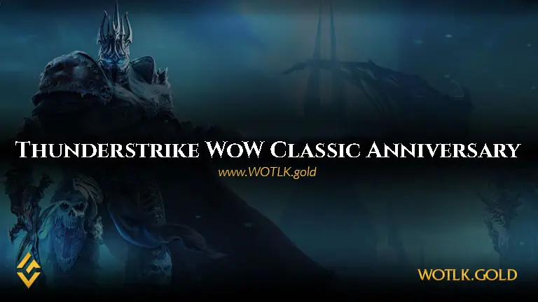 Thunderstrike Server - WoW Classic Anniversary